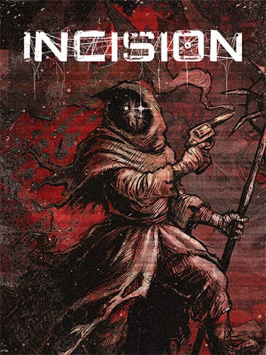 INCISION – v1.0 (Release) + Goodies