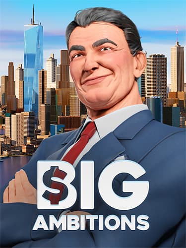 Big Ambitions – v1.0 (Build 3670, Release)