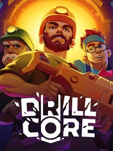 Drill Core: Deluxe Edition – v1.249.6.4.28.672fd3f + 4 DLCs/Bonuses