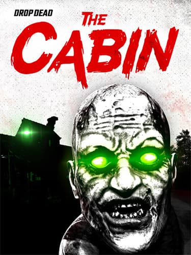 Drop Dead: The Cabin