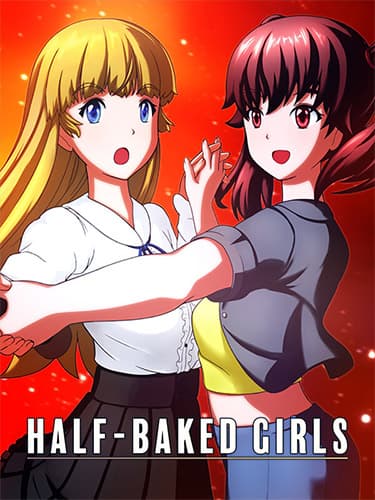 HALF-BAKED GIRLS