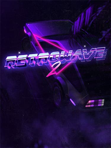Retrowave 2 + 3 DLCs/Bonuses