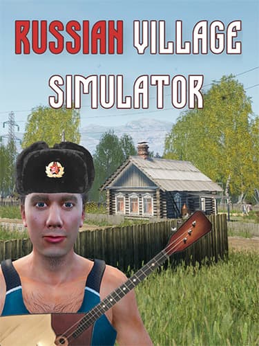 Russian Village Simulator + Windows 7 Fix