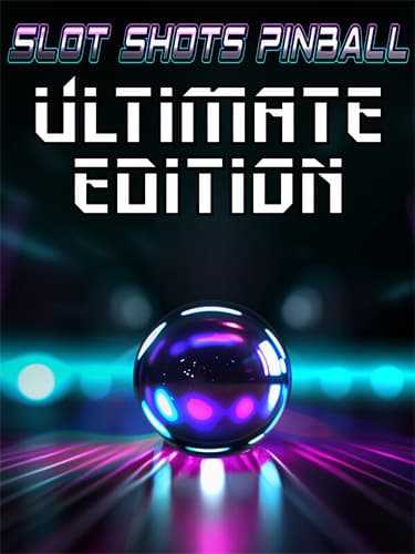 Slot Shots Pinball Ultimate Edition