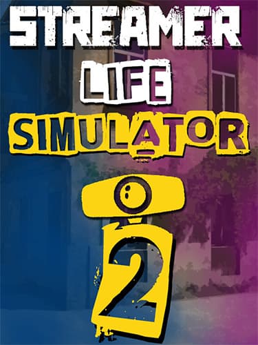 Streamer Life Simulator 2 – v1.0 (Release)