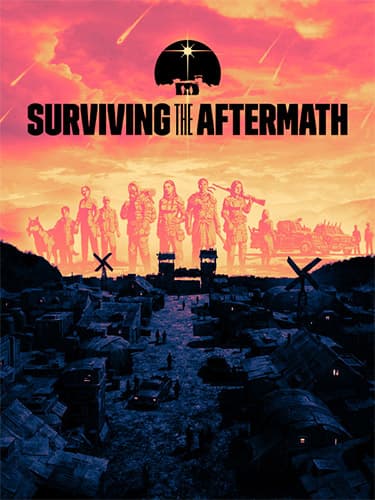 Surviving the Aftermath: Ultimate Colony Edition – v1.25.0.2775 + 7 DLCs