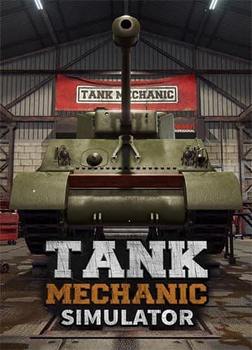 Tank Mechanic Simulator – v1.6.2 Build 911 + 3 DLCs