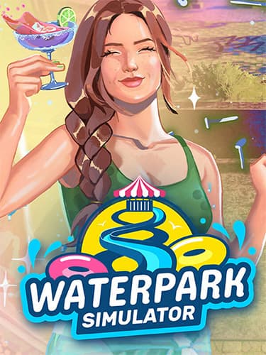 Waterpark Simulator – v1.0.18 + Bonus OST